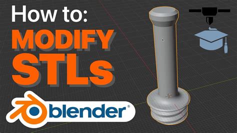 How to Modify an STL with Blender (Quick and Easy) .